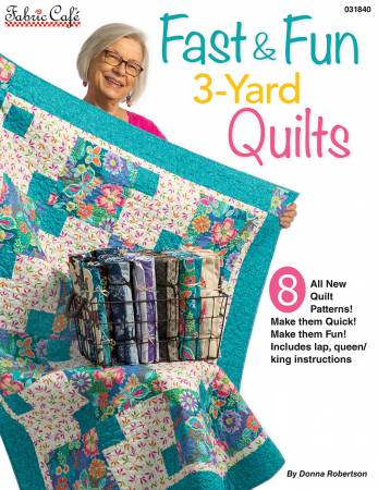 Fast & Fun  3 Yard Quilts Book by Fabric Cafe
