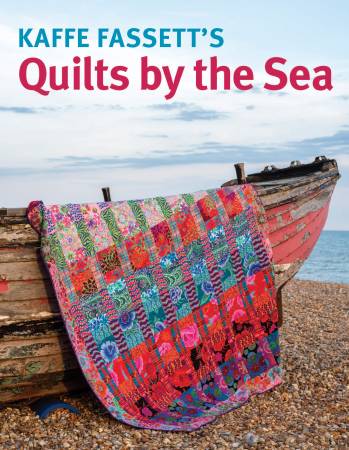 Quilts by the Sea Quilt Book by Kaffe Fassett