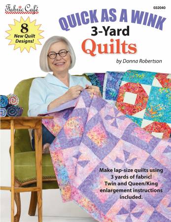 Quick As A Wink 3 Yard Quilts Book by Fabric Cafe