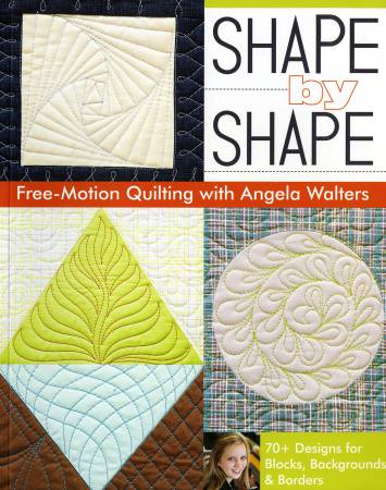 Shape By Shape - Softcover by Angela Walters