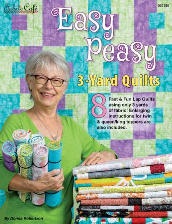 Easy Peasy  3 Yard Quilts Book by Fabric Cafe