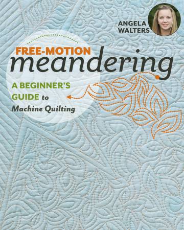 Free-Motion Meandering Book by Angela Walters