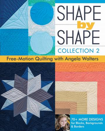 Shape by Shape Collection 2 - Softcover by Angela Walters