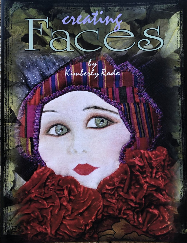 Creating Faces by Kimberly Rado