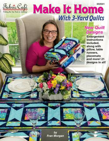Make It Home with 3 Yard Quilts Book by Fabric Cafe