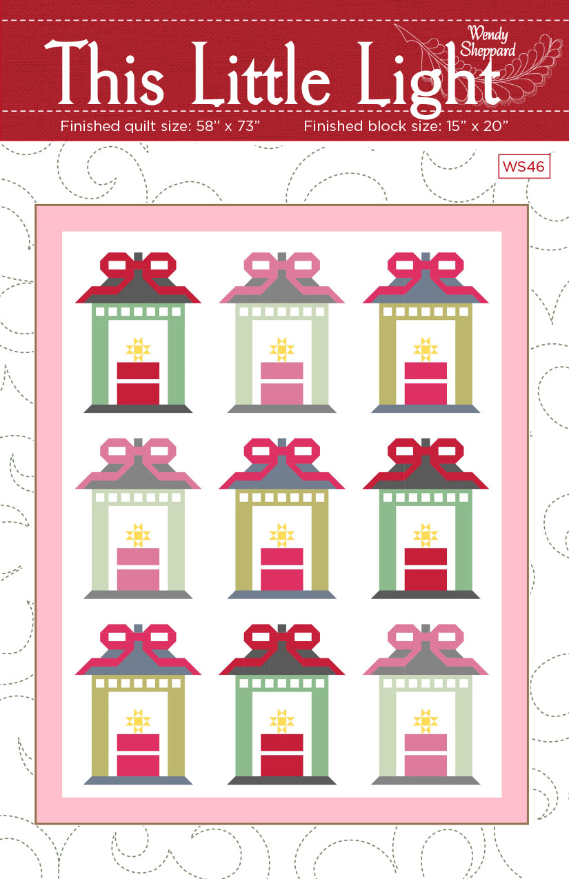 Wendy Sheppard This Little Light Quilt Pattern