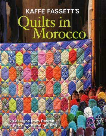 Quilts In Morocco by Kaffe Fassett