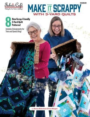 Make It Scrappy with 3 Yard Quilts Book by Fabric Cafe